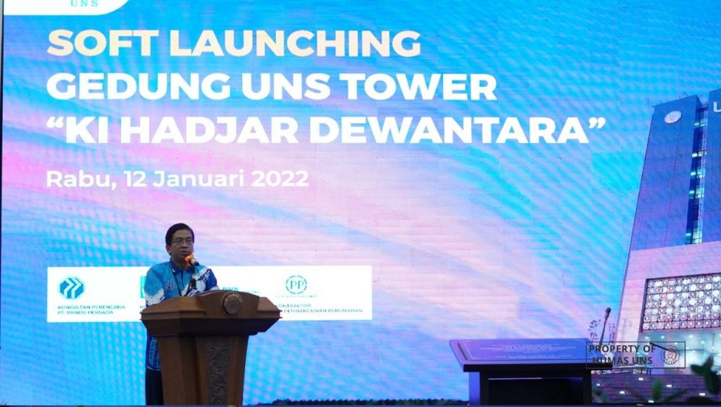 UNS Held Soft Launching “Ki Hadjar Dewantara" Tower