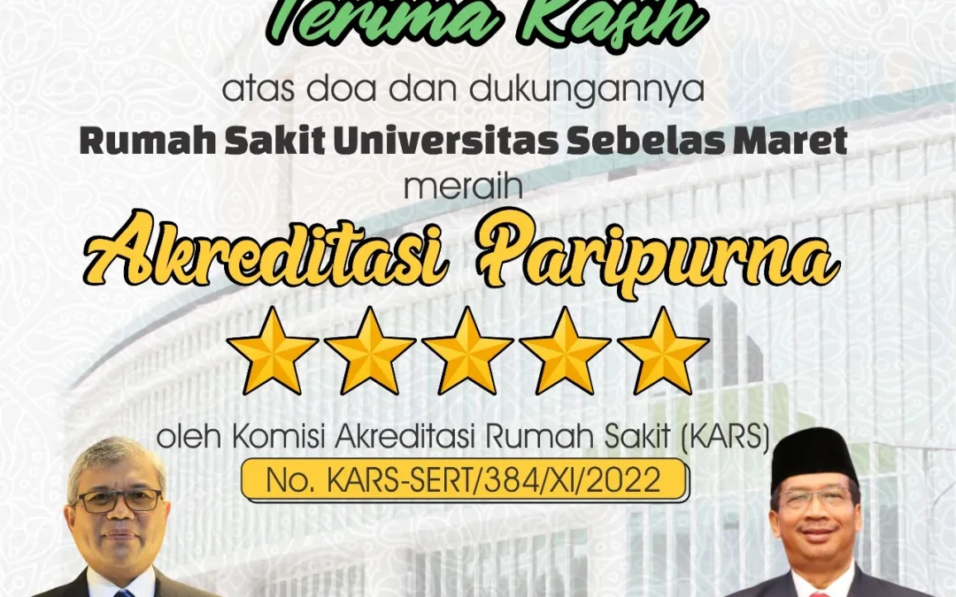 UNS Hospital Achieved ‘Paripurna’ Accreditation Rating by KARS