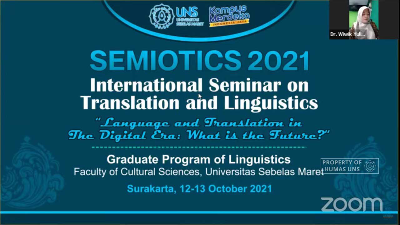Ulas Bahasa dan Penerjemahan di Era Digital, Prodi S-2 Linguistik UNS Menggelar Seminar Internasional SEMIOTICS
