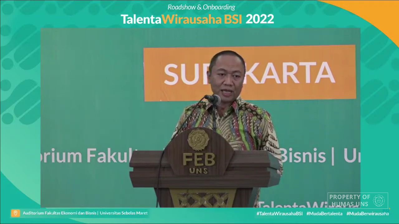 Bank Syariah Indonesia Gandeng FEB UNS dalam Onboarding Talenta Wirausaha BSI 2022