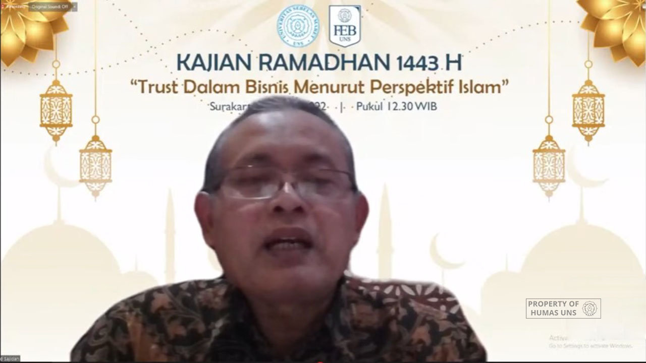 FEB UNS Adakan Kajian Ramadan Bahas Kepercayaan dalam Bisnis Menurut Pandangan Islam