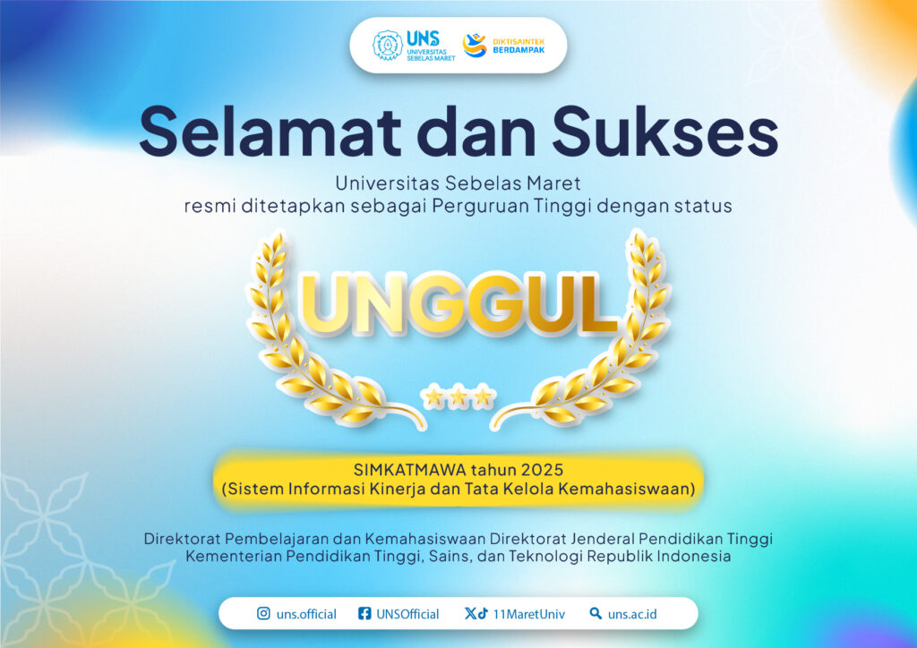 UNS Resmi Ditetapkan sebagai Perguruan Tinggi Berstatus Unggul pada Simkatmawa 2025